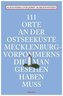 111 Orte an der Ostseeküste Mecklenburg-Vorpommerns, die man gesehen haben muss