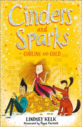 Cinders And Sparks: Goblins And Gold