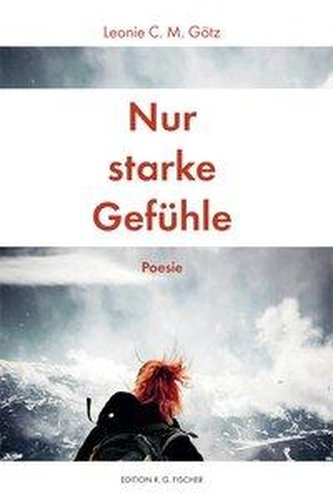 Nur starke Gefühle