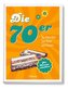 Die 70er - Das Retro-Quiz zum Raten & Erinnern