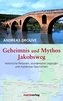 Geheimnis und Mythos Jakobsweg