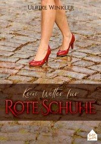 Kein Wetter für Rote Schuhe