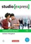 studio [express] B1 - Kurs- und Übungsbuch mit Audios online