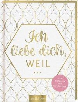 Ich liebe dich, weil ...