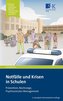 Notfälle und Krisen in Schulen
