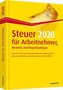 Steuer 2020 für Arbeitnehmer, Beamte und Kapitalanleger