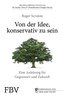 Von der Idee, konservativ zu sein