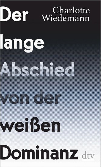 Der lange Abschied von der weißen Dominanz