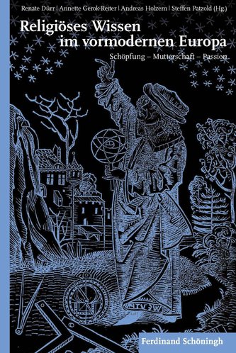 Religiöses Wissen im vormodernen Europa