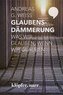 Glaubensdämmerung