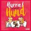 Hurra! Du hast einen Hund: Cartoons und lustige Texte für Hundefreunde
