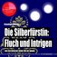 Die Silberfürstin: Fluch und Intrigen