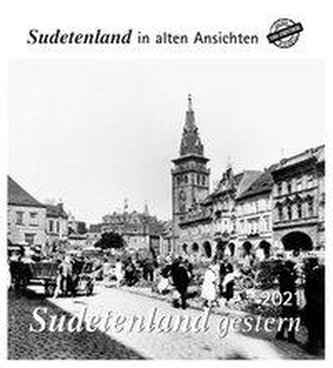 Sudetenland gestern 2021. Kalender