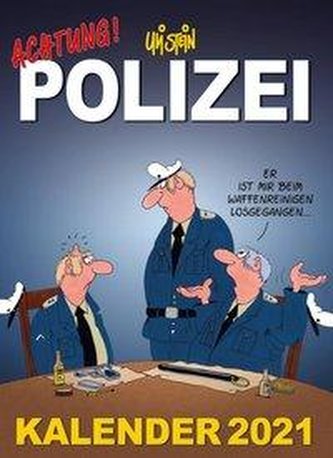 Uli Stein - Achtung! Polizei Kalender 2021: Monatskalender für die Wand