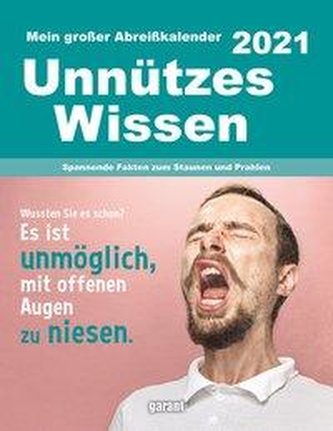 Unnützes Wissen 2021 - Abreißkalender