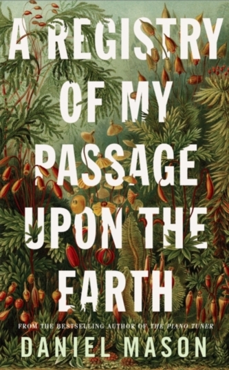 A Registry of My Passage Upon the Earth