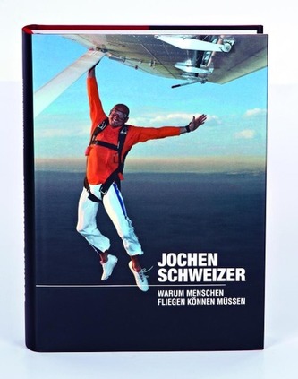 Warum Menschen fliegen können müssen