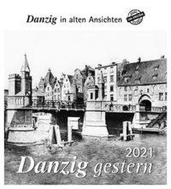 Danzig gestern 2021. Kalender