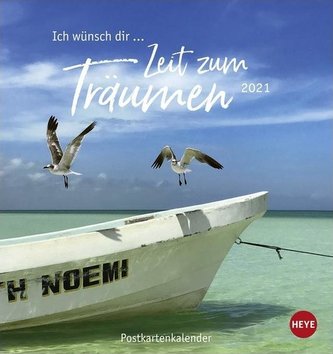 Ich wünsch dir... Zeit zum Träumen 2021. Postkartenkalender