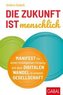Die Zukunft ist menschlich