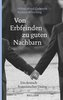 Von Erbfeinden zu guten Nachbarn