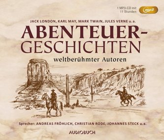 Abenteuergeschichten weltberühmter Autoren (Sonderausgabe)