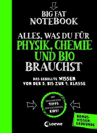 Big Fat Notebook - Alles, was du für Physik, Chemie und Bio brauchst - Das geballte Wissen von der 5. bis zur 9. Klasse. Mit Bon