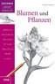 Blumen und Pflanzen
