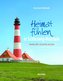 Heimat fühlen in Schleswig-Holstein