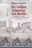 Die wilden Schweine von Berlin