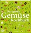 Das große Gemüsekochbuch