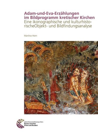 Adam-und-Eva-Erzählungen im Bildprogramm kretischer Kirchen