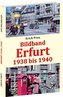 Bildband Erfurt 1938 bis 1940