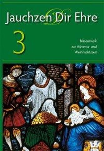 Jauchzen Dir Ehre 3