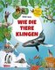 Hör mal: Wie die Tiere klingen