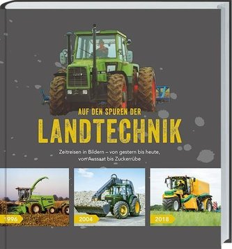 Auf den Spuren der Landtechnik