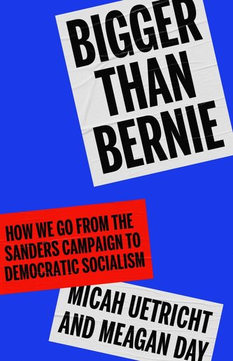 Bigger Than Bernie