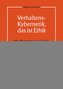 Verhaltens-Kybernetik, das ist Ethik