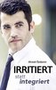 Irritiert statt integriert