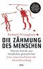 Die Zähmung des Menschen
