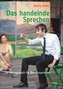 Das handelnde Sprechen