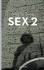 Sex 2