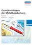 Grundkenntnisse der Metallbearbeitung - Teil B