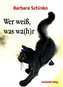 Wer weiß, was wa(h)r
