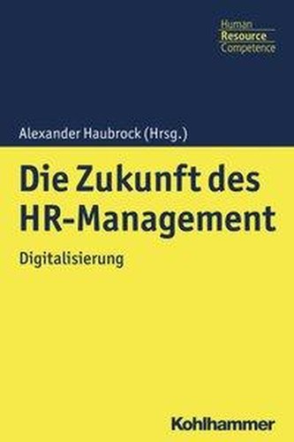 Digitalisierung - das HR Management der Zukunft