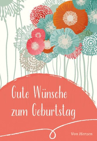 Gute Wünsche zum Geburtstag