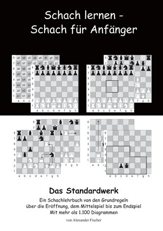 Schach lernen - Schach für Anfänger - Das Standardwerk