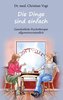 Die Dinge sind einfach