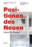 Positionen des Neuen