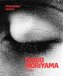 Daido Moriyama: A Diary